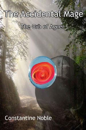 [The Accidental Mage 01] • The Orb of Agner